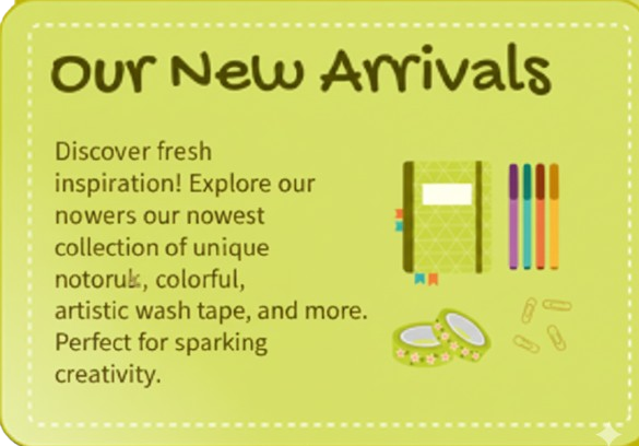 Our New Arrivals
